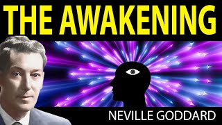 The AWAKENING of YOU (Neville Goddard)