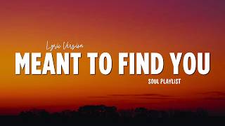 Meant to Find You - Romantic Love Songs Collection 2026 | Lyric Video