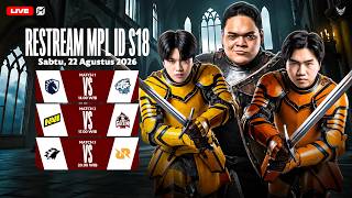 MATCH BERAS TERKINI | RESTREAM MPL ID S18 DAY 5