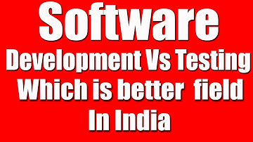 #shorts  Testing vs Development - Which is better? Which field is better  In India 2022