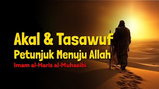 Ngaji Filsafat: Akal & Tasawuf Imam al-Haris al-Muhasibi Petunjuk Menuju Allah | Dr Fahruddin Faiz