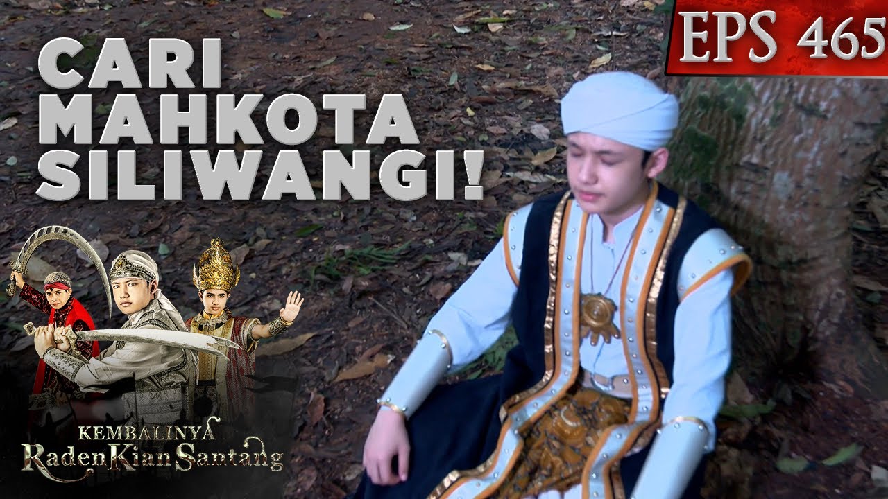 Perjuangan Kian Santang Cari Mahkota Siliwangi - Kembalinya Raden Kian Santang