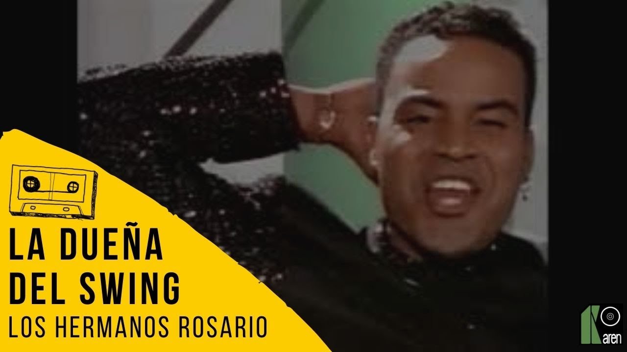 Los Hermanos Rosario - La Dueña del Swing (Bad Bunny Favorito)