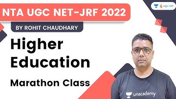 Higher Education | Marathon Class | NTA UGC NET JRF 2022 | Rohit Chaudhary