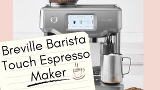 Breville Barista Touch Espresso Maker Review