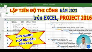 Lập Tiến Độ Thi Công Bằng Project |Từ A - Z Mới Nhất Năm 2023 - Hướng dẫn sử dụng project bằng excel