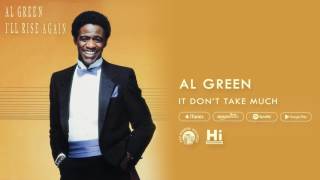 Al Green - It Don&#39;t Take Much (Official Audio)