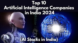 Artificial Intelligence: Top 10 Artificial Intelligence Companies in India 2024 I AI Stocks in India