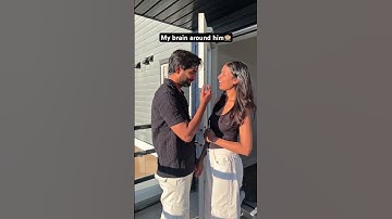 My brain around him😅🙈 #couplegoal #love #love #comedy #funny #cute
