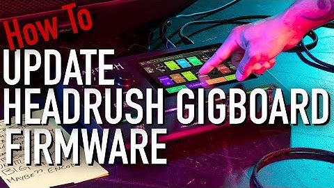 How to Update the HeadRush Pedalboard & Gigboard Firmware