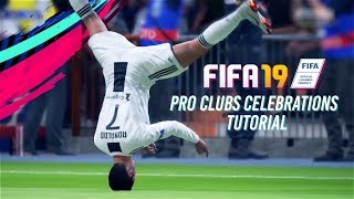 FIFA 19 ALL PRO CLUBS CELEBRATIONS TUTORIAL (ALL 27)