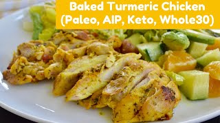 Baked Turmeric Chicken (Paleo, AIP, Keto, Whole30)