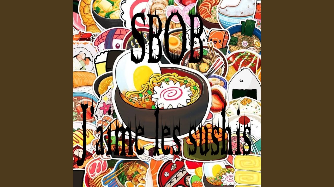 J'aime les sushis - YouTube