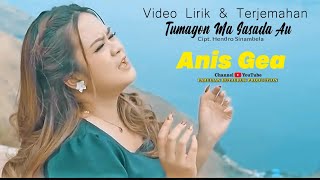 ANIS GEA TUMAGON MA SASADA AU lagu batak (official video lirik dan terjemahan)