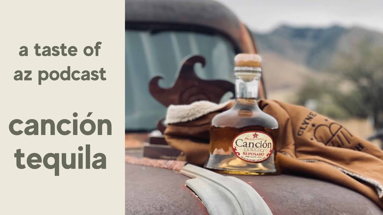 Canción Tequila A Taste of AZ Podcast 126 YouTube
