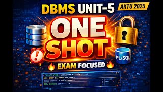 DBMS Unit-5 One Shot in Just 30 Minutes 🔥 | AKTU Exam