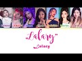 LALARY (랄라리) - LALARY LYRICS COLOR CODED (ROM/HAN/ENG)