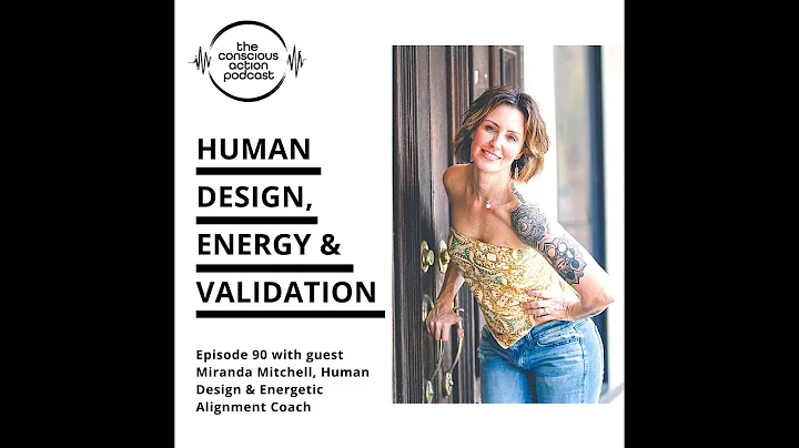 Episode 90 with Miranda Mitchell - Human design, e...