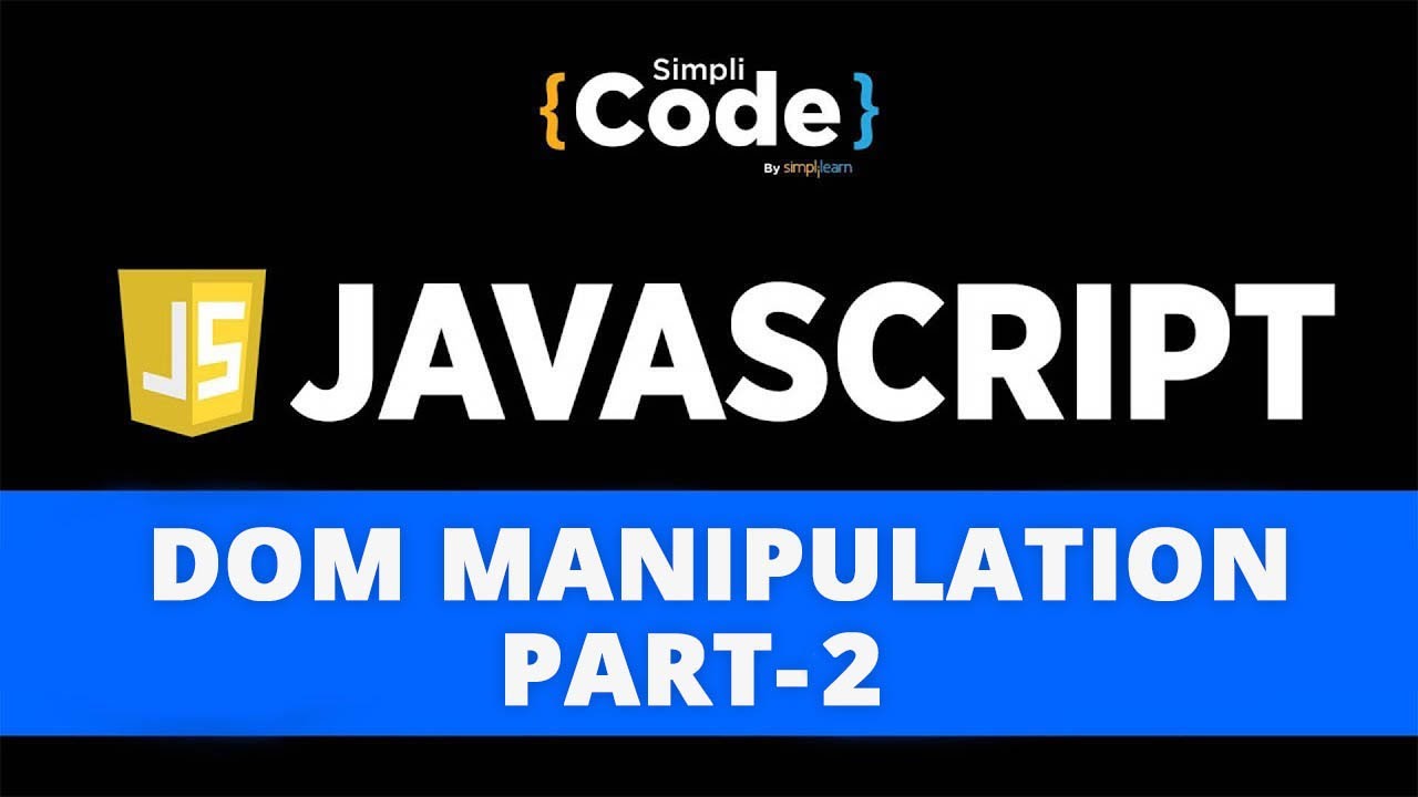 ⁣DOM Manipulation In JavaScript - 2 | JavaScript DOM Tutorial | JavaScript Tutorial | SimpliCode