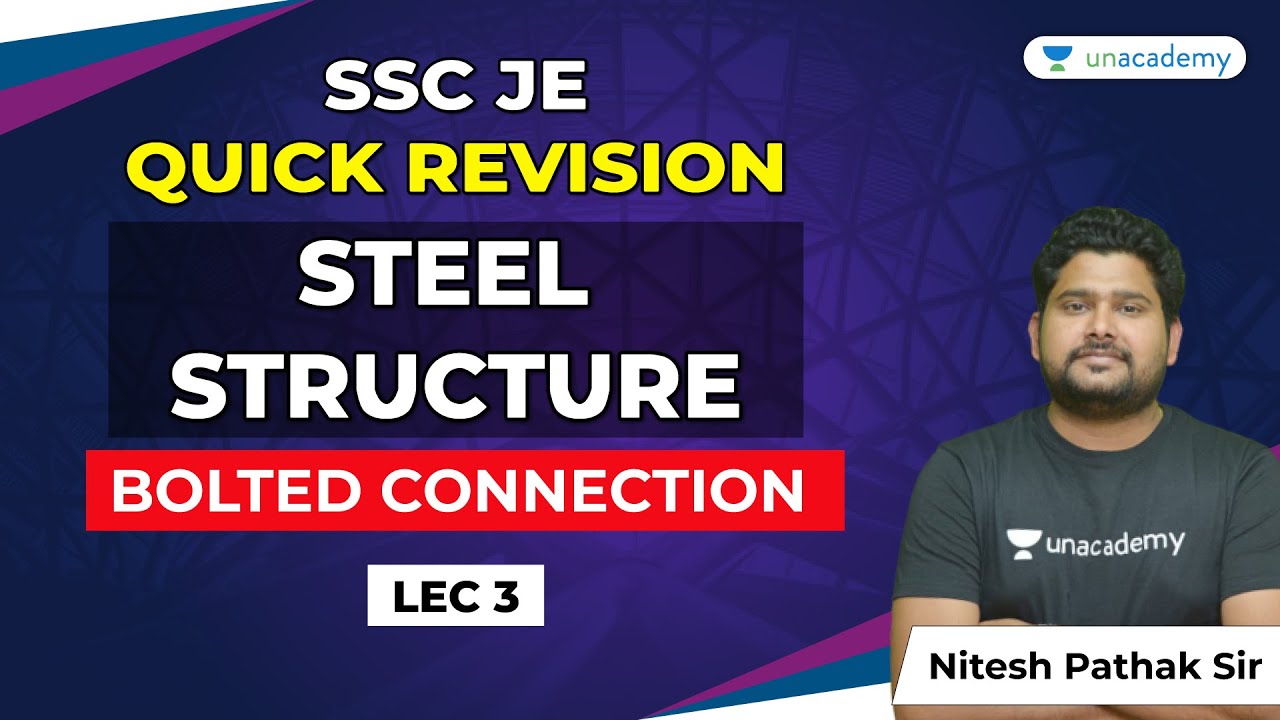 Steel Structure | Lec 3 | Bolted Connection | SSC JE Civil Engineering ...
