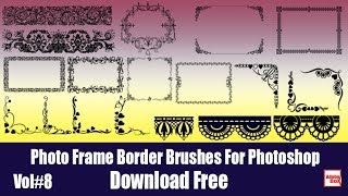 Photo Frame Border Brushes For Photoshop Vol#8 Download Free By Adobe Box 2018