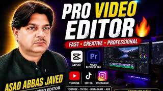 Unlock Your Creative Potential with the PRO VIDEO EDITOR AI ADVANCE CLASS! | Asad Abbas Javed
