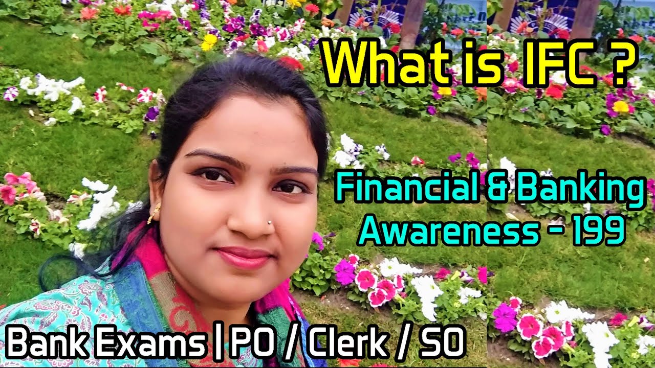 What is IFC ? | Financial & Banking Awareness - 199 | Bank Exams | PO / Clerk / SO