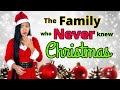 The Family That Never Knew Christmas - An Uplifting Tale Of Joy