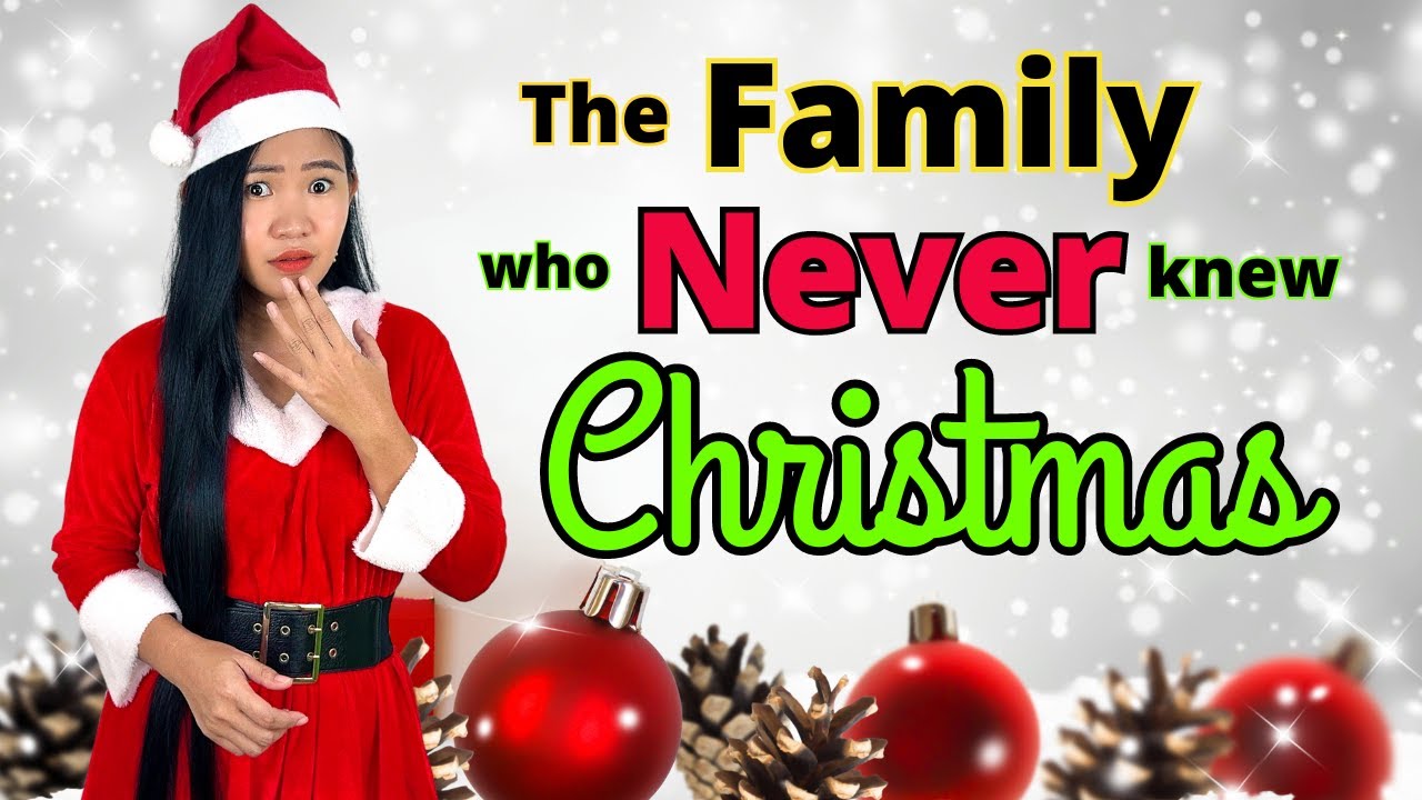 The Family That Never Knew Christmas - An Uplifting Tale Of Joy