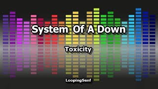 System Of A Down - Toxicity - Lyric Video
