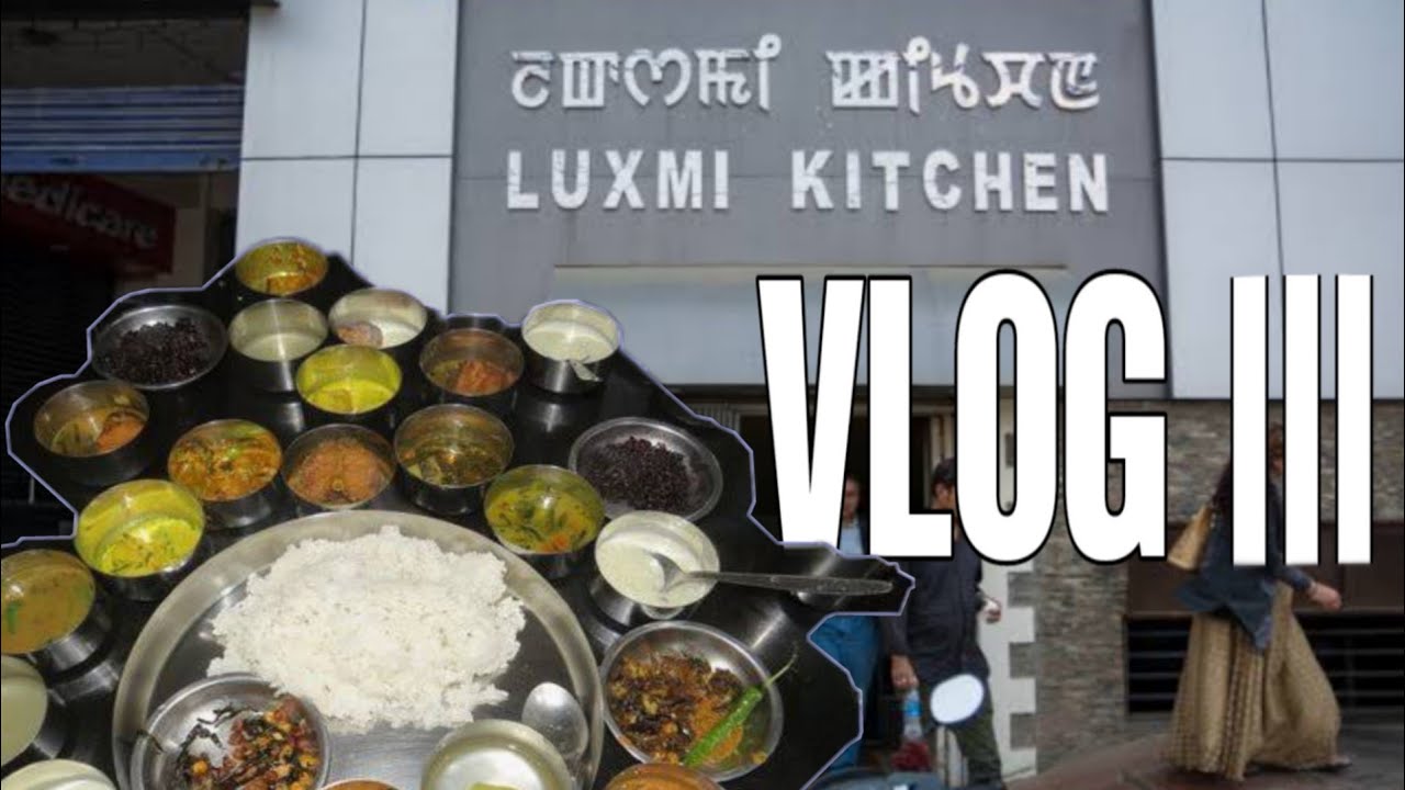 Manipur Imphal Laxmi Kitchen / Vlog 3 / lunch at 200/-rs only / Best ...