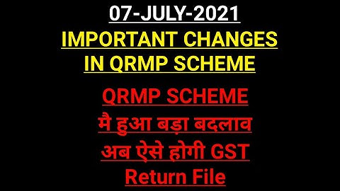 BIG CHANGES IN QRMP SCHEME||  CHANGE IN FILING OF GST RETURN IN QRMP SCHEME