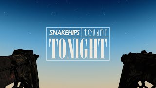 Snakehips x Tchami - Tonight (Official Lyric Video) Resimi