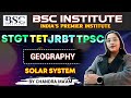 Solar System | Geography Class for STGT, TET, JRBT, TPSC | By Chandra Ma'am | BSC Institute