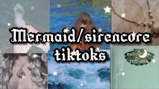 mermaid/sirencore tiktoks #1