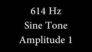 614 Hz Sine Tone Amplitude 1