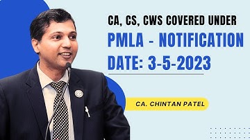 CA, CS, CWA covered under PMLA - notification dated 3.5.2023 and its implications