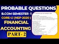🔴Probable Questions: Financial Accounting : PART-2 ll B.Com Sem-1 Core-I.1 ll NEP-2020 ll ODISHA lll