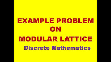 MODULAR LATTICE || EXAMPLE PROBLEM ON MODULAR LATTICE || TYPES OF LATTICES | LATTICES |  DMS | MFCS