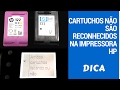 Cartucho não reconhece na impressora HP - dica