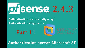 PfSense 2.4.3 Authentication server-Microsoft AD - pfSense Part 11