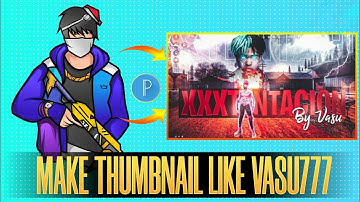 How To Make Thumbnail Like Vasu777 in android || make thumbnail like @Vasu777 in pixallab