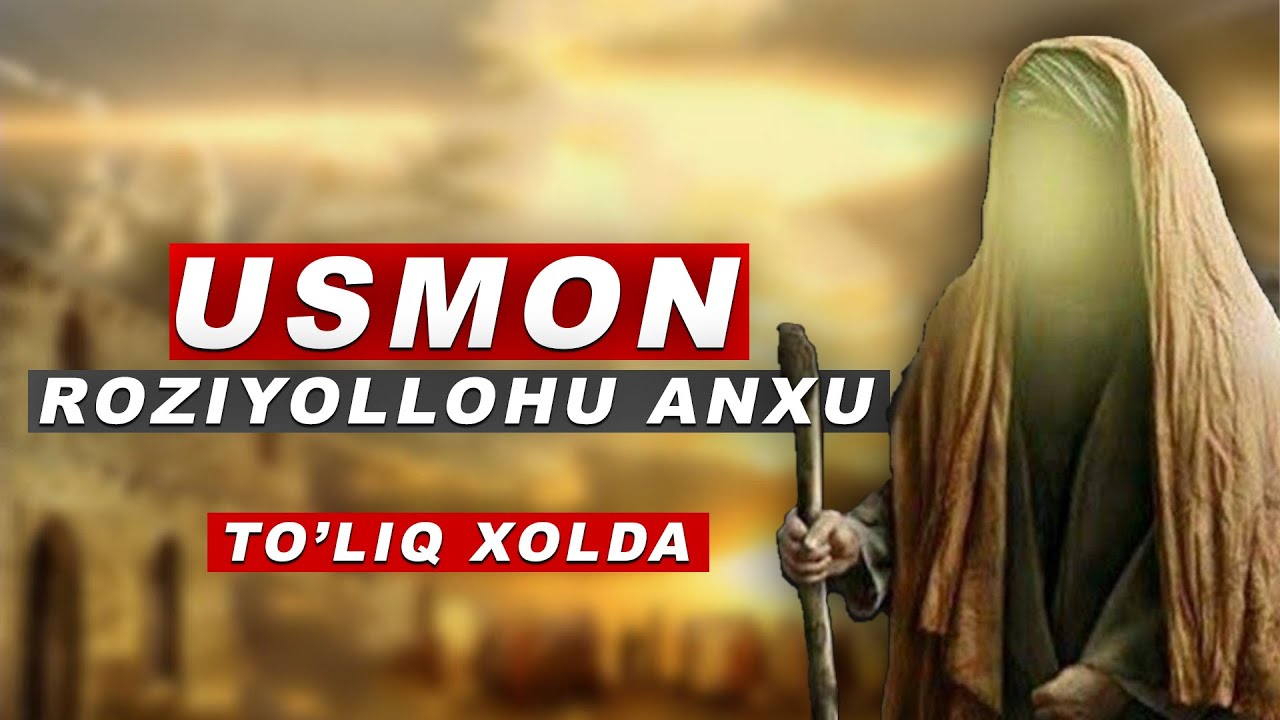 USMON ROZIYOLLOHU ANHU HAYOTI HD ABDULLOH DOMLA 1/5 O'ZBER TILIDA