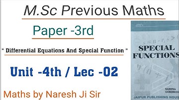 msc previous mathematics, special function,gauss hypergeometric function,msc maths class, msc maths