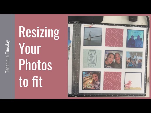 How to resize your photos for scrapbook layouts 