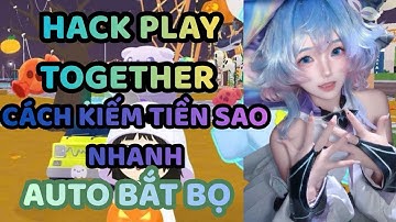 HACK PLAY TOGETHER IOS MỚI NHẤT | HƯỚNG DẪN CÀY TIỀN SAO NHANH BẰNG AUTO VỢT BỌ ĐÓNG BĂNG CÔN TRÙNG