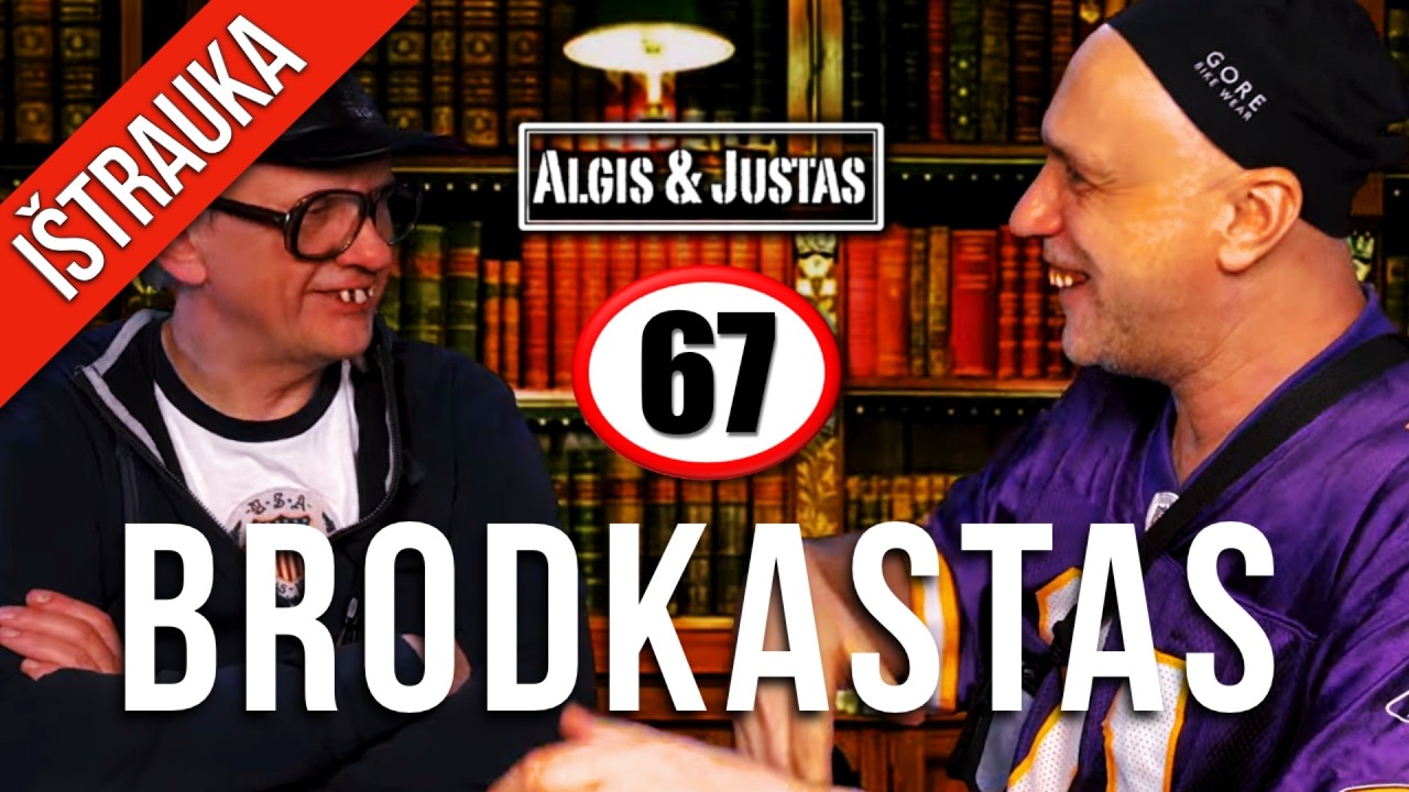 Algis ir Justas: BRODKASTAS: 67 TEASER