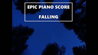 Falling (Improvise Epic Piano Music)