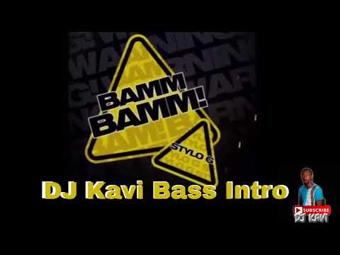 STYLO G BAMM Djkavi Bass Intro Clean 