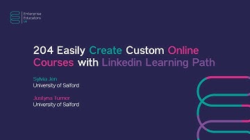 204 - Easily Create Custom Online Courses with Linkedin Learning Path